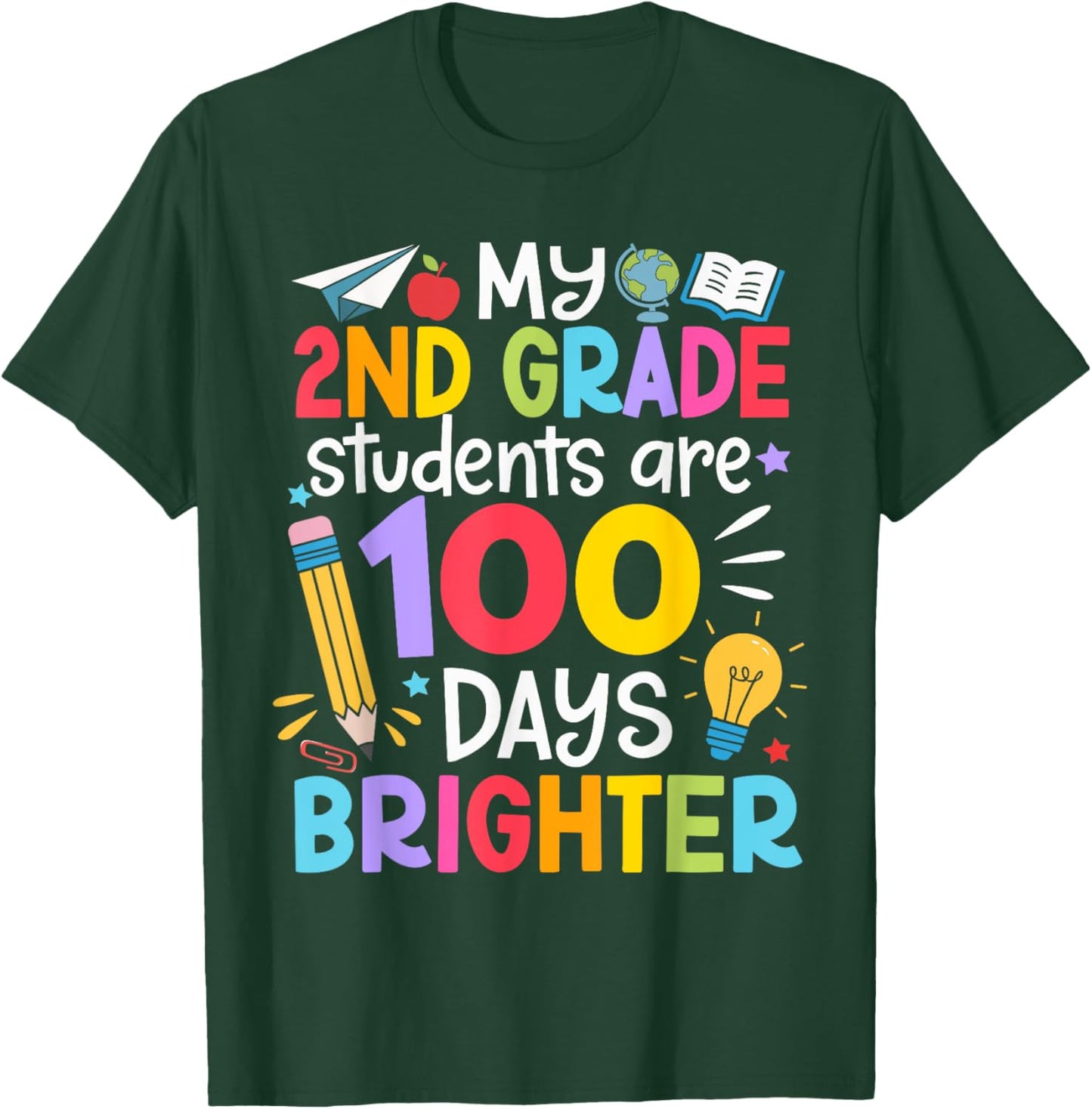 My 2nd Grade Students Are 100 Days Brighter 100th Day School T-Shirt - T-Shirt | Forest