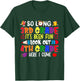 So Long 3rd Grade It's been Fun Look Out 4th Grade T-Shirt - T-Shirt | Forest