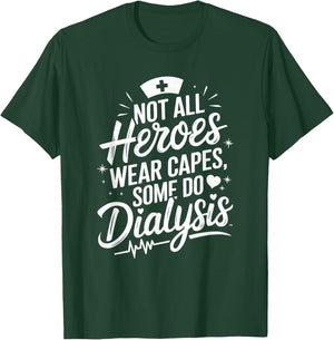 Nephrology Dialysis Nurse Quote for Dialysis Technician T-Shirt - T-Shirt | Forest