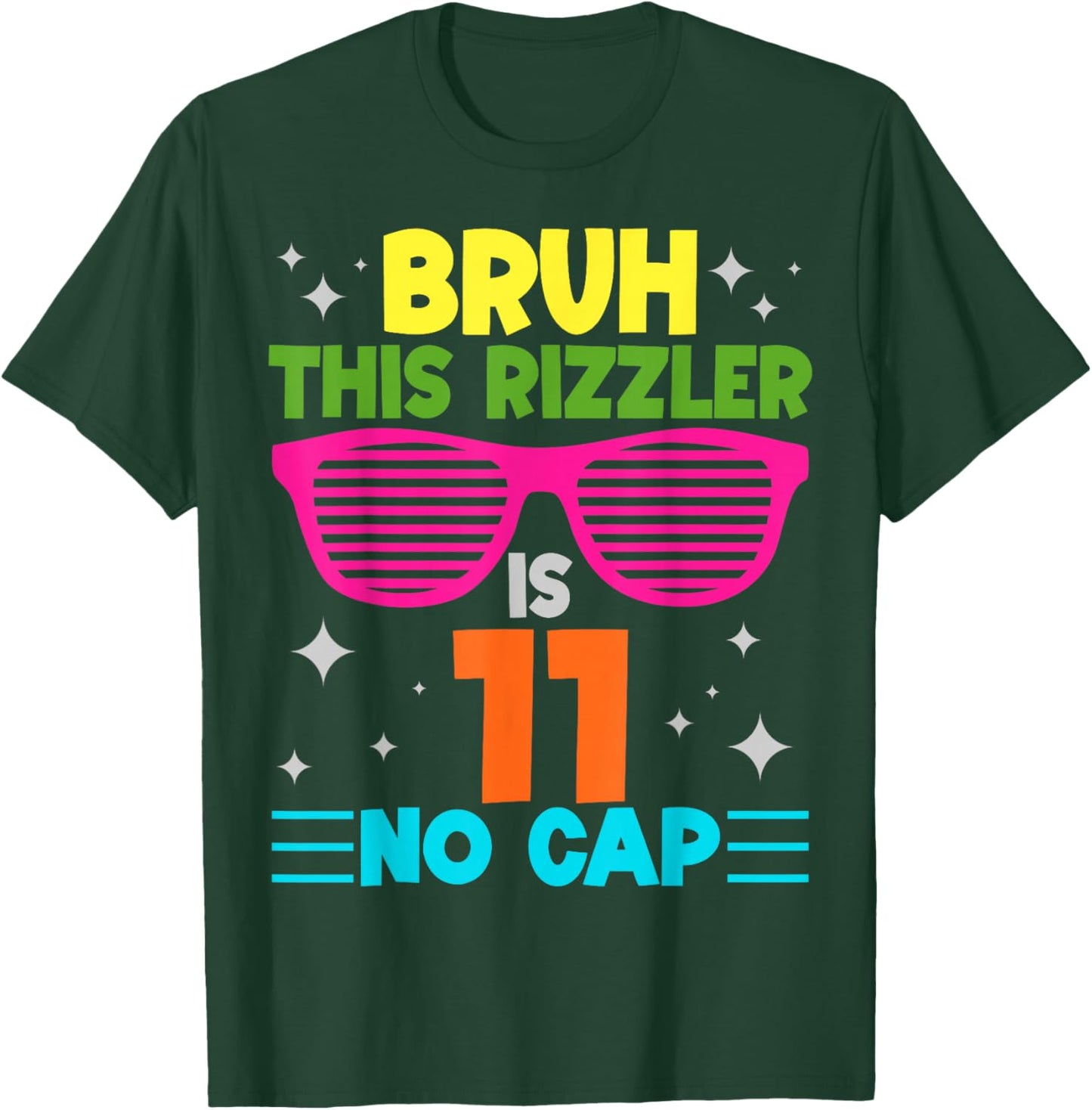 This Rizzler is 11 No Cap Funny 11th Birthday Boys 11 Yr Old T-Shirt - T-Shirt | Forest