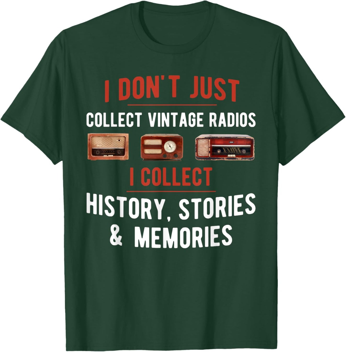 Antique Radio Collector Funny Radio Collecting T-Shirt - T-Shirt | Forest
