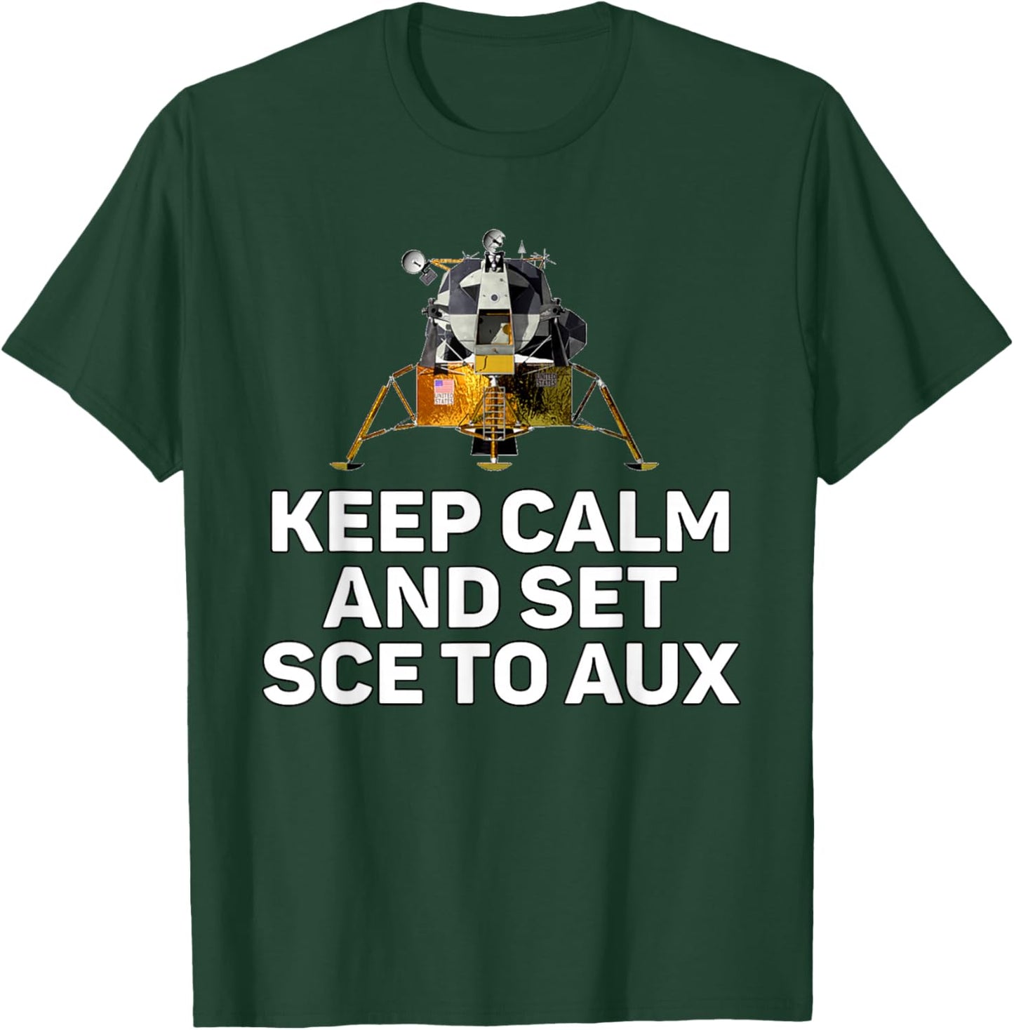 Keep Calm and Set SCE to AUX T-Shirt - T-Shirt | Forest
