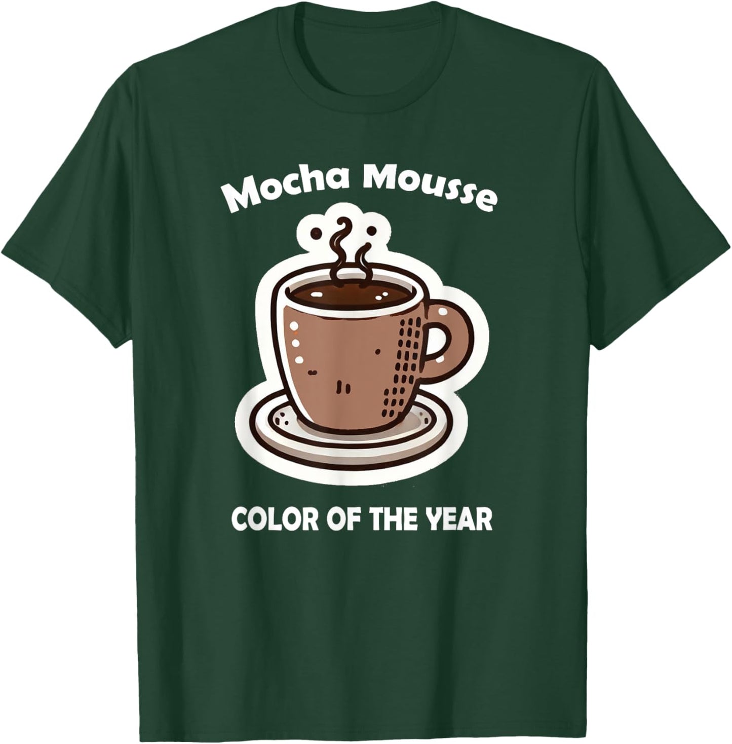Color of the Year 2025 Mocha Mousse Coffee T-Shirt - T-Shirt | Forest