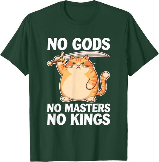 No Gods No Masters No Kings Kitty Funny Angry Cat Men Women T-Shirt - T-Shirt | Forest