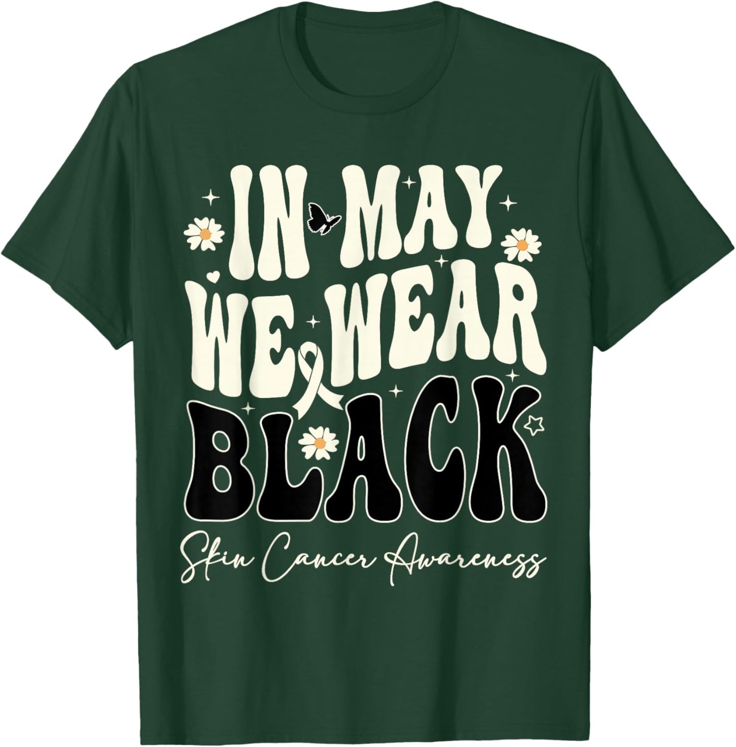 In May We Wear Black Skin Cancer Melanoma Awareness Retro T-Shirt - T-Shirt | Forest