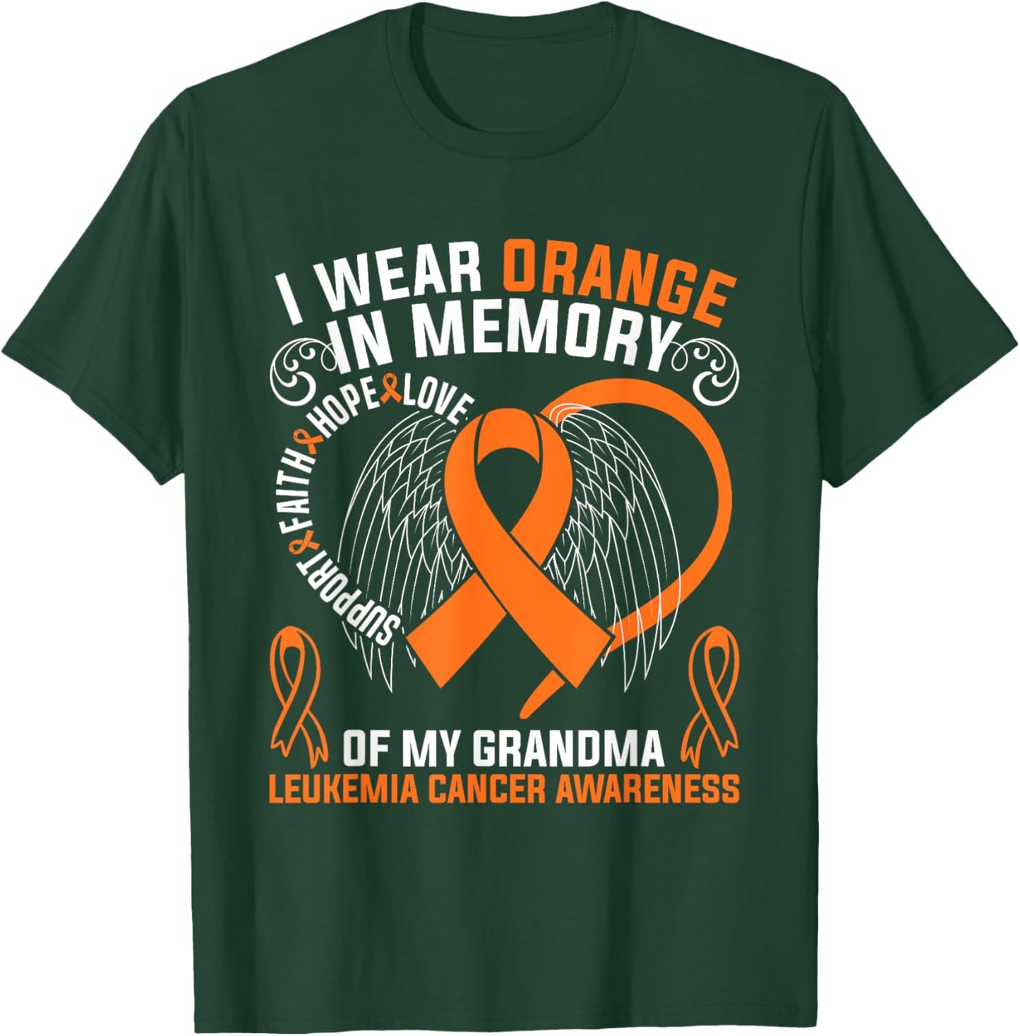 I Wear Orange In Memory Of My Grandma Leukemia Cancer Awaren T-Shirt - T-Shirt | Forest