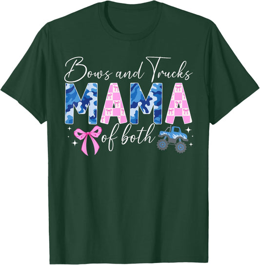 Bows and Trucks Mama of Both Mother of Boys and Girls T-Shirt - T-Shirt | Forest