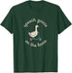Speech Goose On The Loose Funny Bird Scooter T-Shirt - T-Shirt | Forest