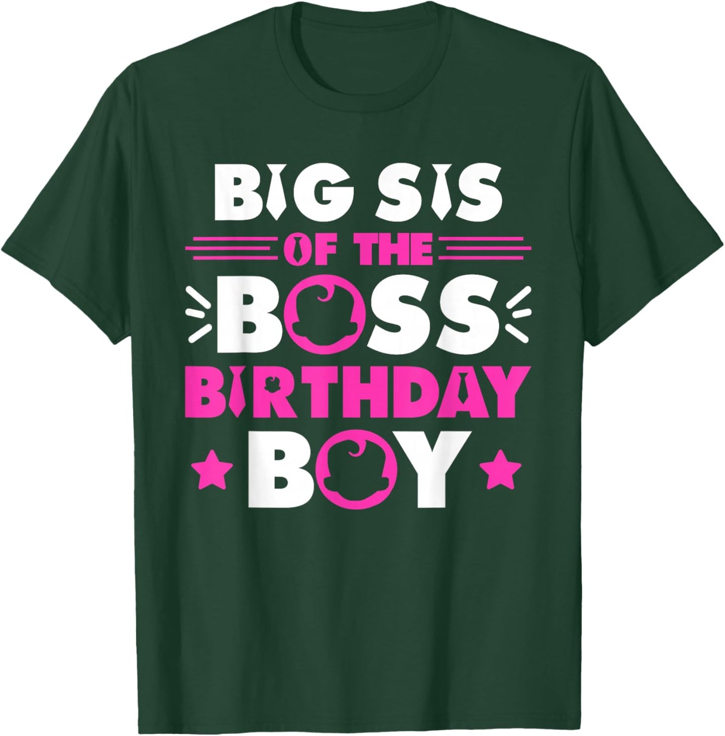 Big Sis of The Boss Birthday Boy Baby Family Matching T-Shirt - T-Shirt | Forest