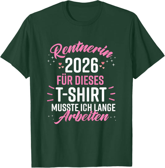 Retirement 2026 Retirement Pension Decoration Pensioner 2026 T-Shirt - T-Shirt | Forest