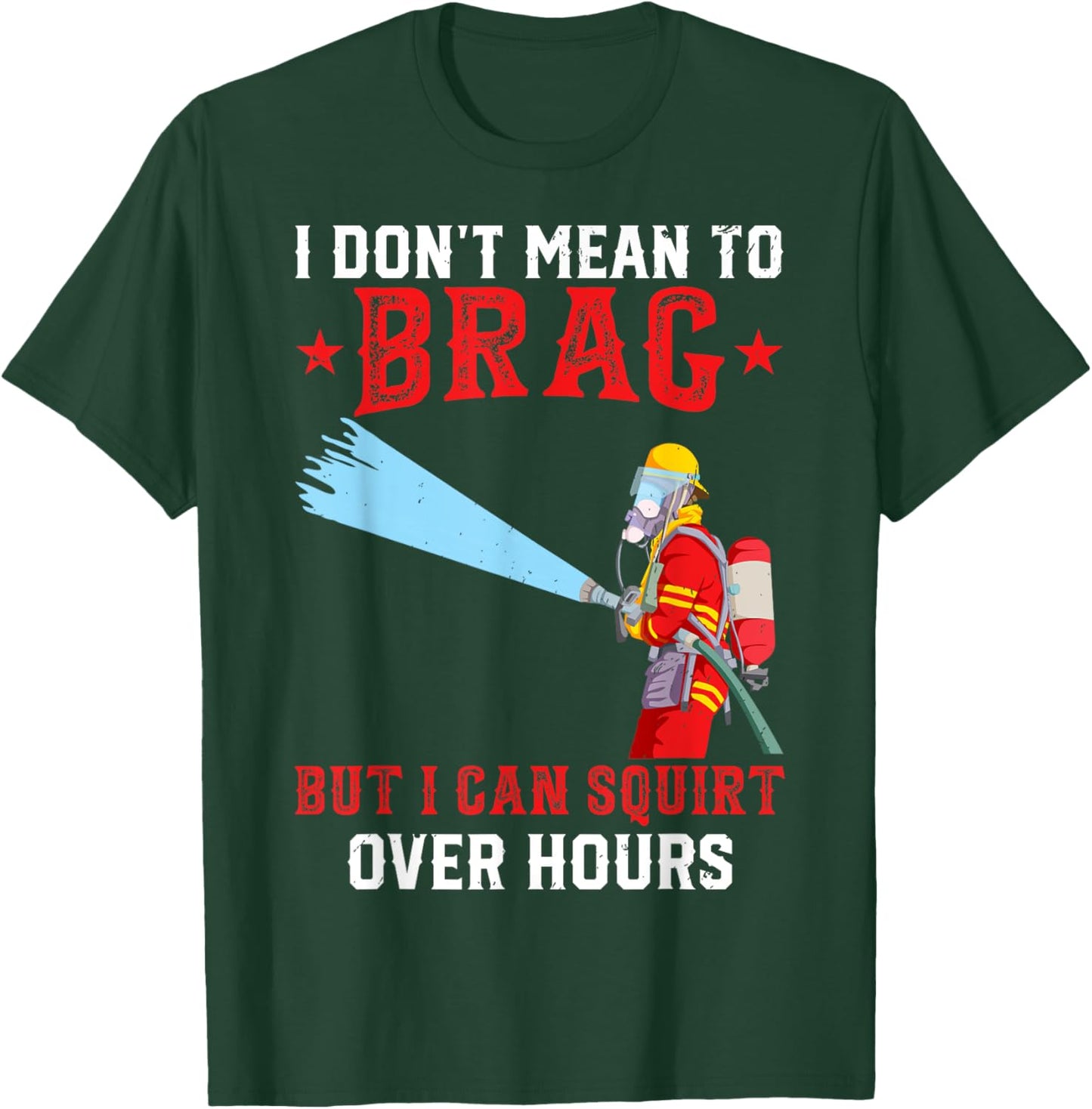 Fireman Funny Firefighter T-Shirt - T-Shirt | Forest