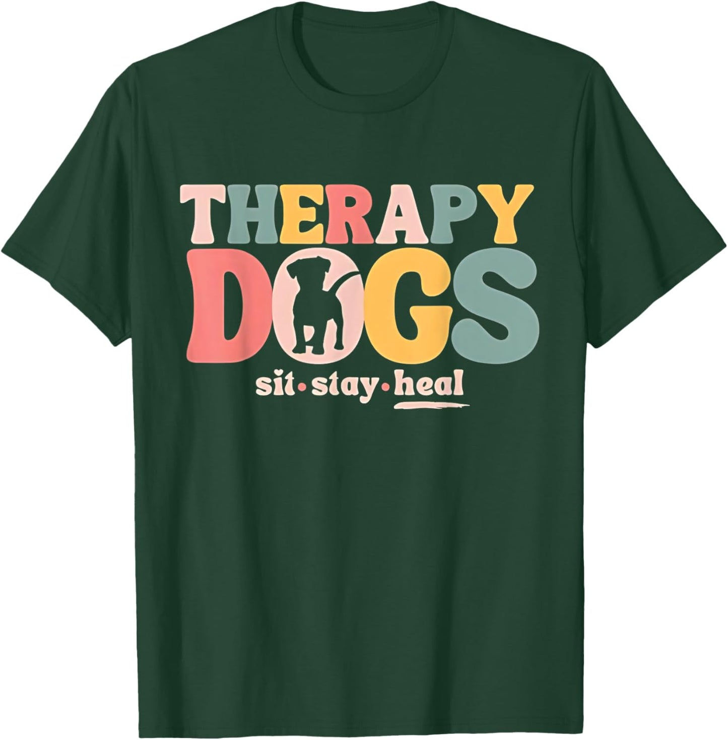 Therapy Dog Team Animal Assisted Therapy Dogs Sits Stay Heal T-Shirt - T-Shirt | Forest