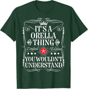 Orella Name Its A Orella Thing You Wouldn't Understand T-Shirt - T-Shirt | Forest