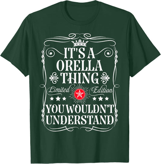 Orella Name Its A Orella Thing You Wouldn't Understand T-Shirt - T-Shirt | Forest