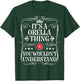 Orella Name Its A Orella Thing You Wouldn't Understand T-Shirt - T-Shirt | Forest