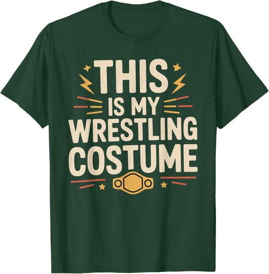 This is My Wrestling Costume - Halloween Wrestler Joke T-Shirt - T-Shirt | Forest