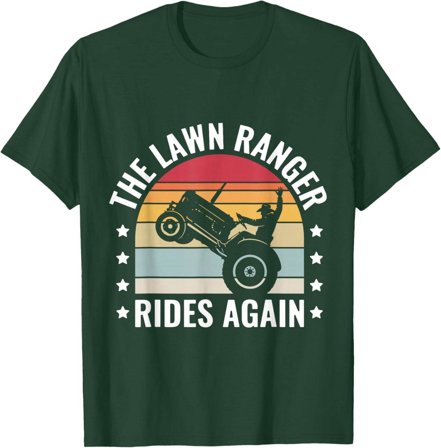 Lawn Ranger Rides Again Funny Lawn Mowing Design T-Shirt - T-Shirt | Forest