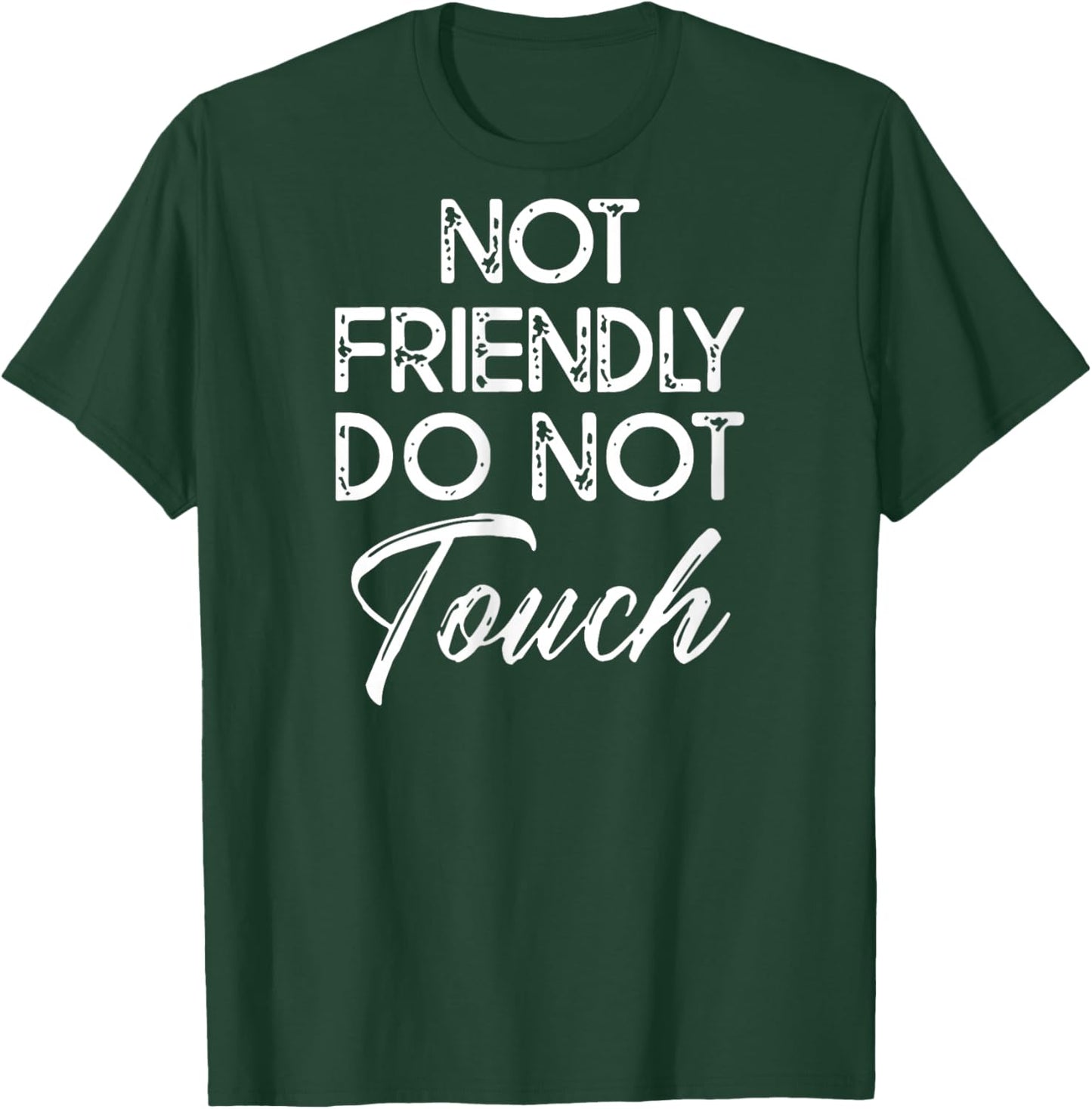Women's Retro Not Friendly Do Not Touch Funny Saying (ON Back) V-Neck T-Shirt - T-Shirt | Forest
