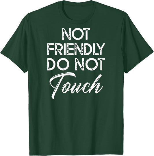 Women's Retro Not Friendly Do Not Touch Funny Saying (ON Back) V-Neck T-Shirt - T-Shirt | Forest