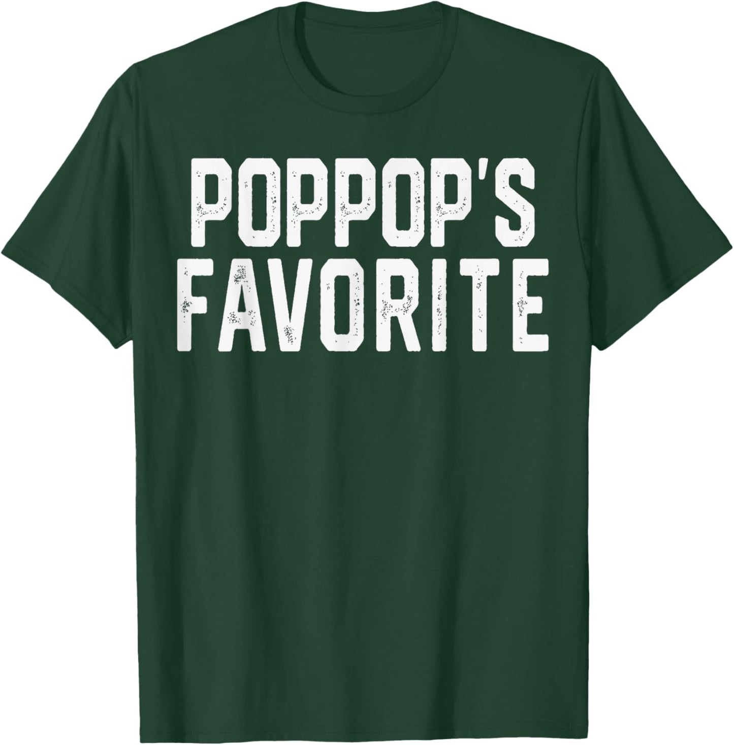 Poppop’S Favorite Humor Fathers Day Grandparent Grandchild T-Shirt - T-Shirt | Forest