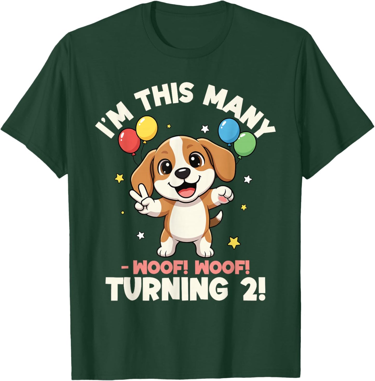 I’m This Many Woof Woof! Turning 2 Cute Puppy 2nd Birthday T-Shirt - T-Shirt | Forest