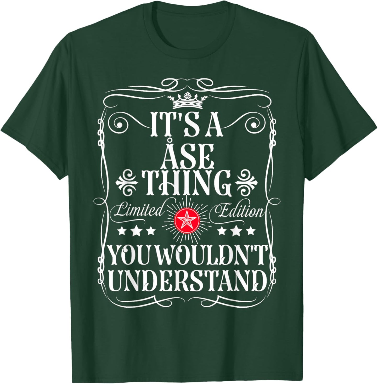 Åse Name Its A Åse Thing You Wouldn't Understand T-Shirt - T-Shirt | Forest