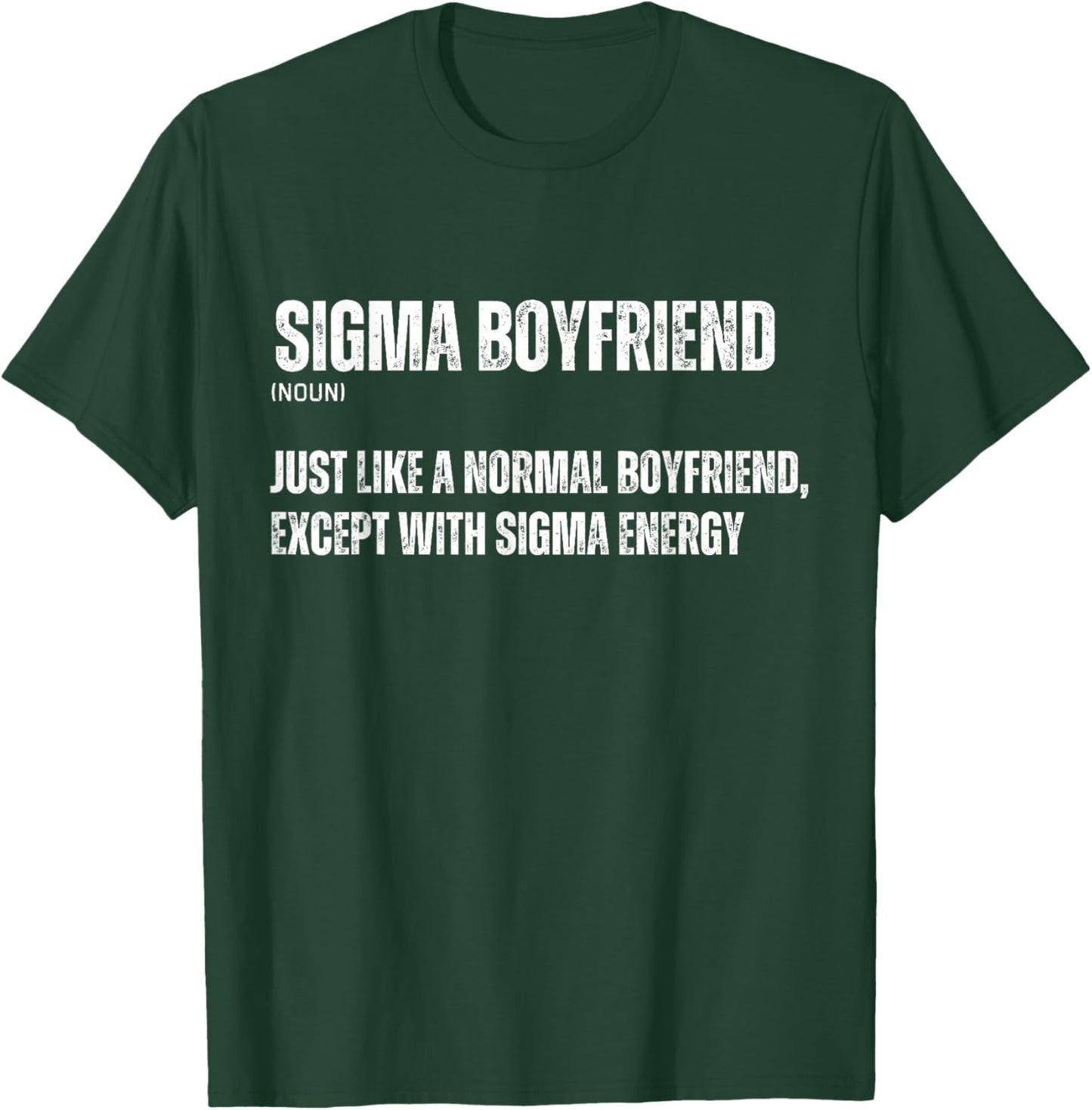 Funny Sigma Boyfriend Funny Gen Alpha Sigma Family Meme BF T-Shirt - T-Shirt | Forest