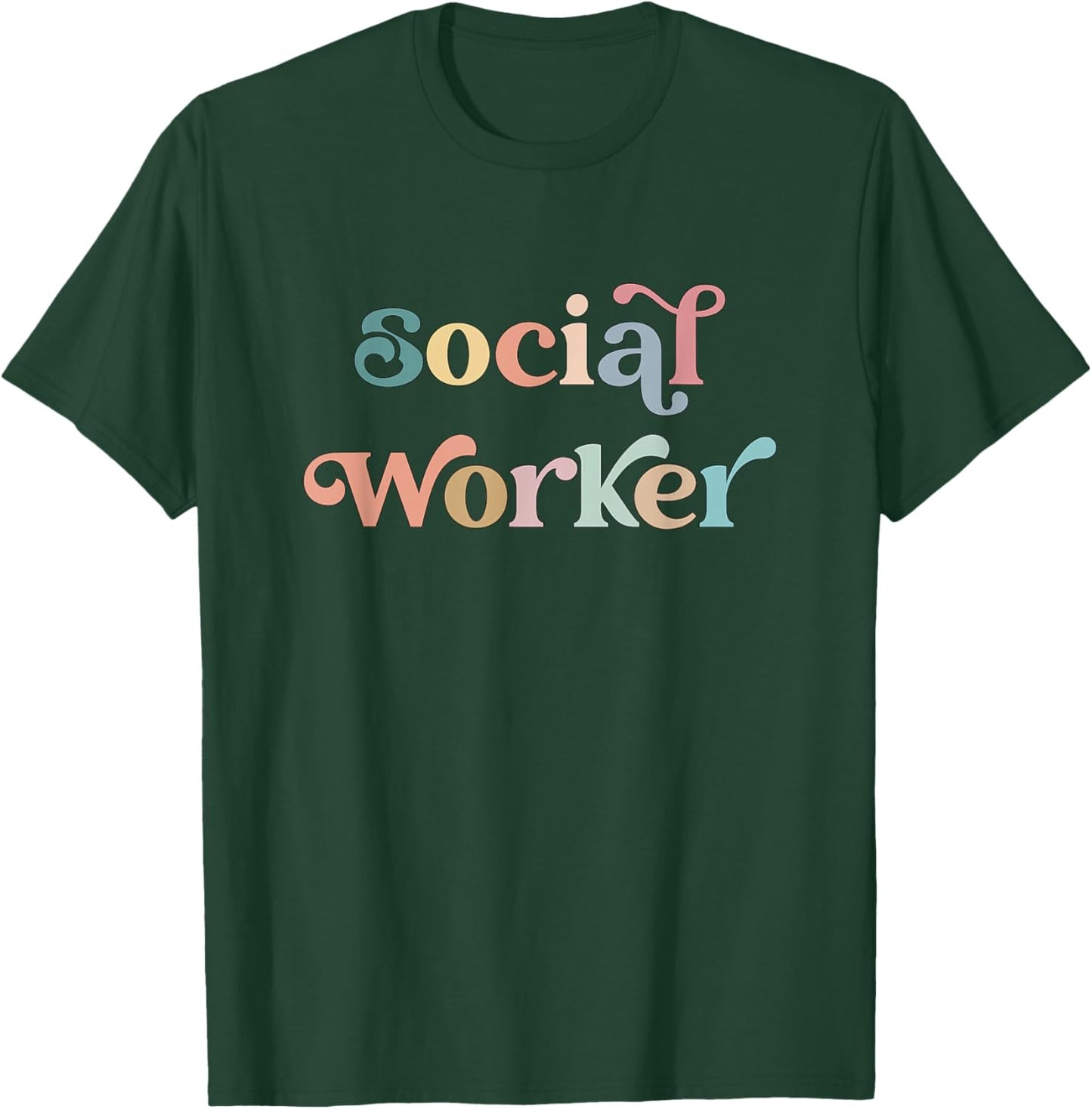 Social Worker Work Life Coworker T-Shirt - T-Shirt | Forest
