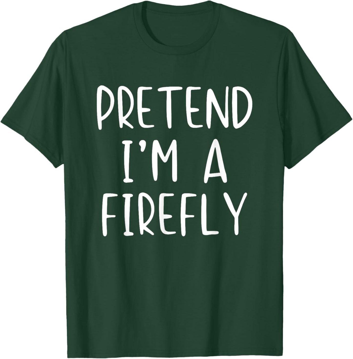 Pretend I'm A Firefly Costume Halloween Simple Kids Fire-Fly T-Shirt - T-Shirt | Forest
