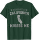 Someone In California Misses Me Heart Vintage State T-Shirt - T-Shirt | Forest