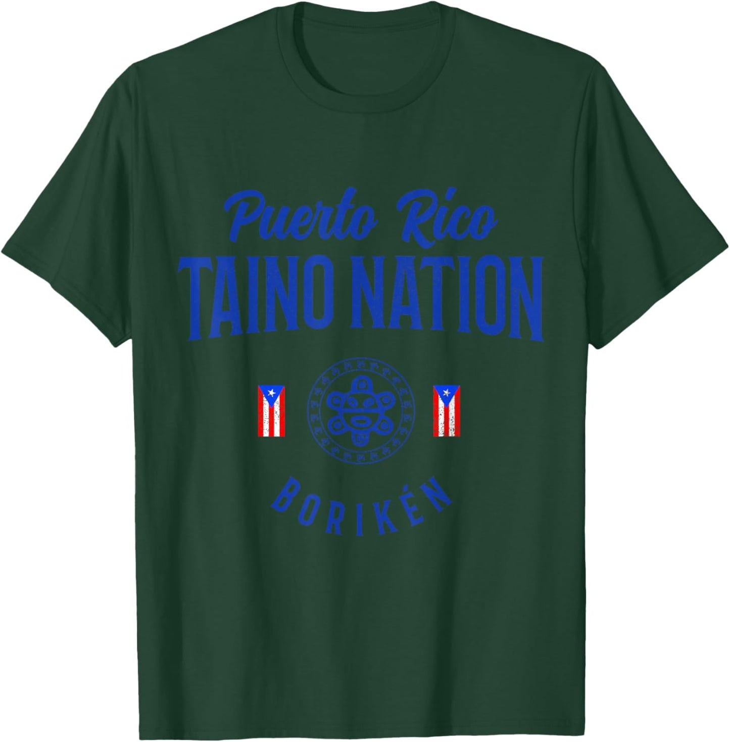 Taino Nation Boricua Boriken Pride Puerto Rico Indigenous T-Shirt - T-Shirt | Forest