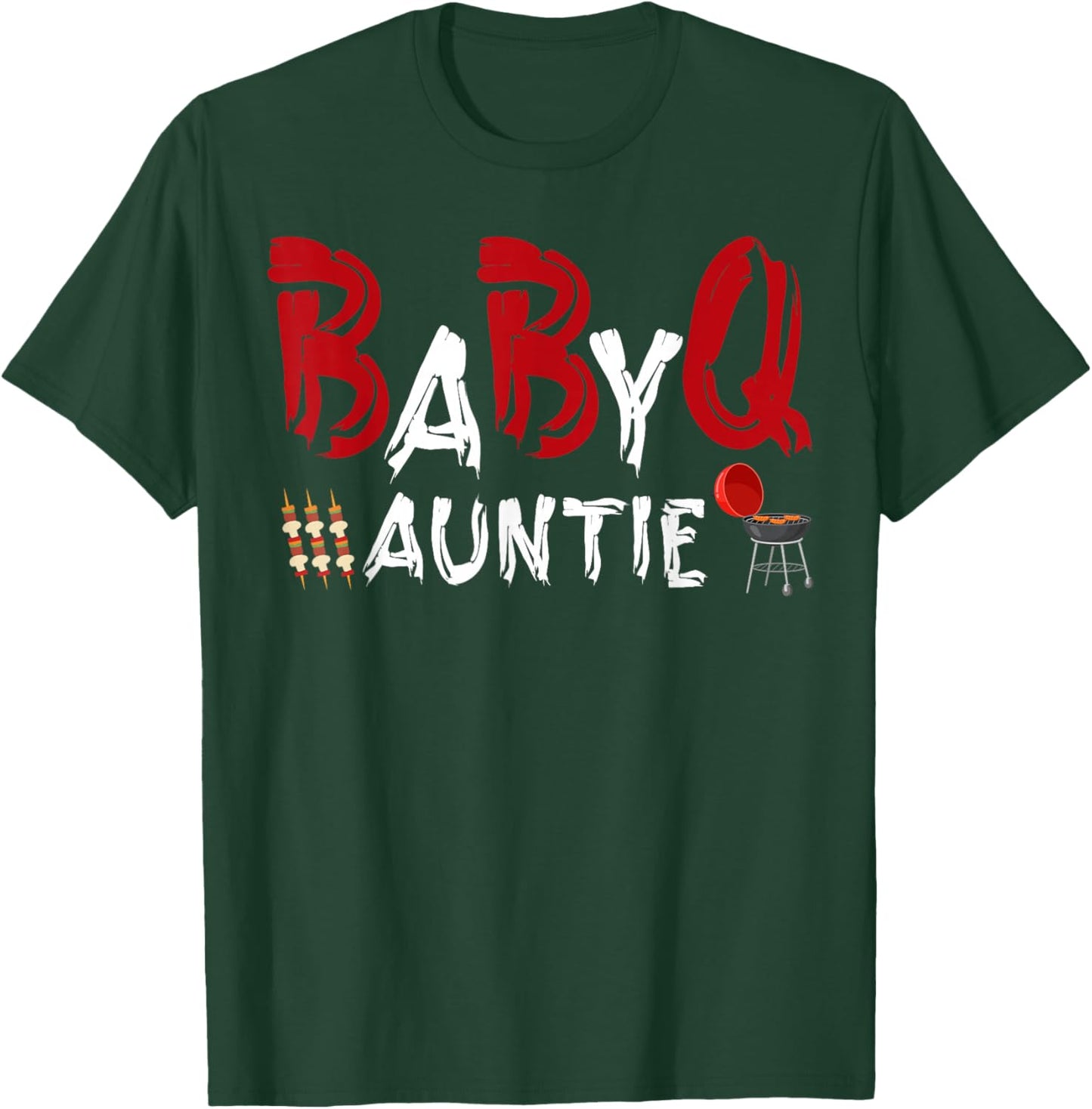 Auntie Baby BBQ Shower Themed Family Matching Barbecue T-Shirt - T-Shirt | Forest