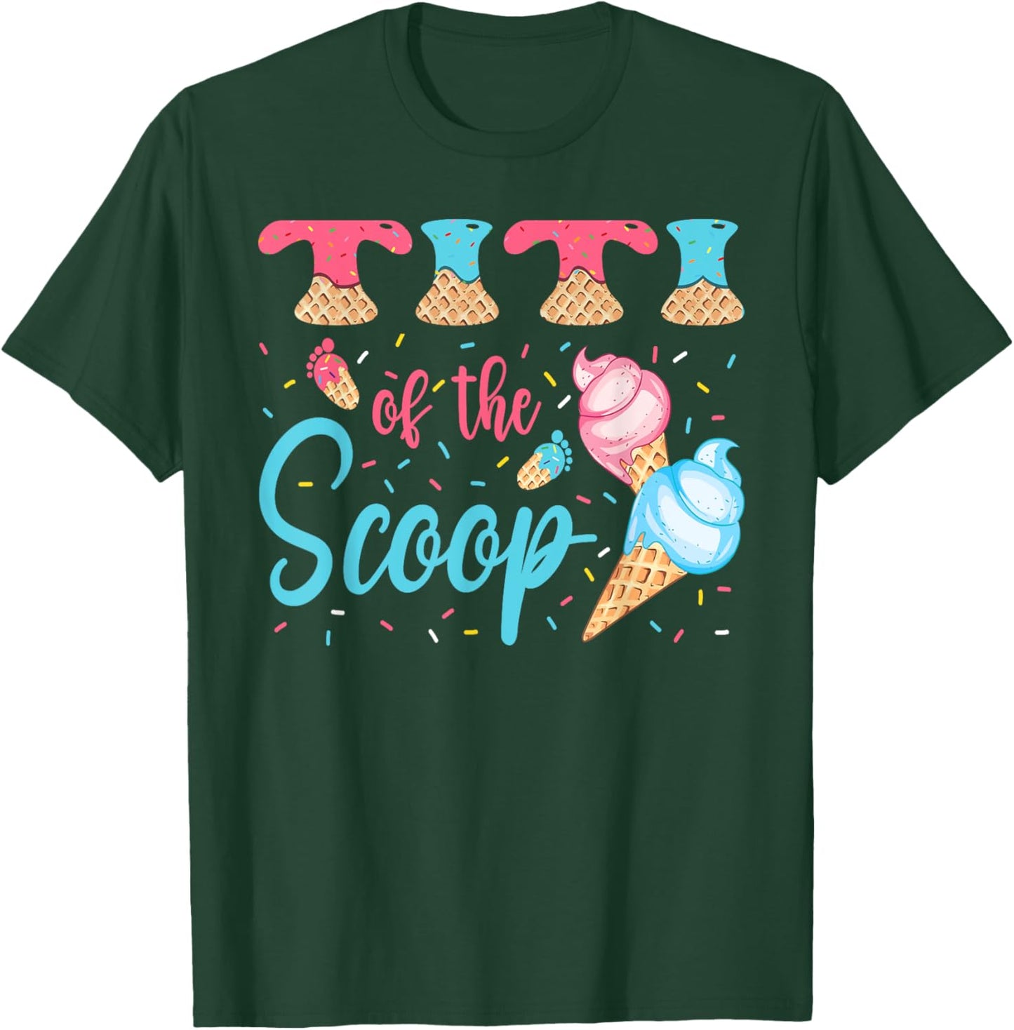 Titi Of The Scoop Ice Cream Gender Reveal Baby Shower T-Shirt - T-Shirt | Forest