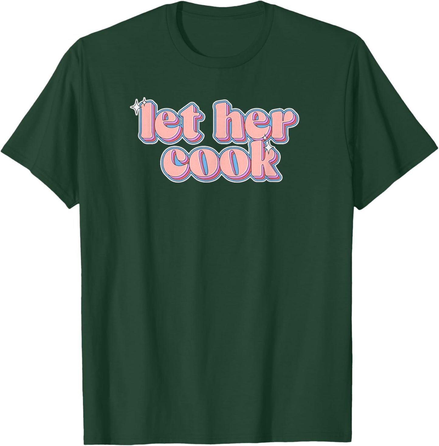 Let Her Cook: Brainrot Meme Retro Sparkle Let Her Cook T-Shirt - T-Shirt | Forest