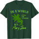 Cannabis Weed Lover Smoking Stoned in A World Full of Karens T-Shirt - T-Shirt | Forest