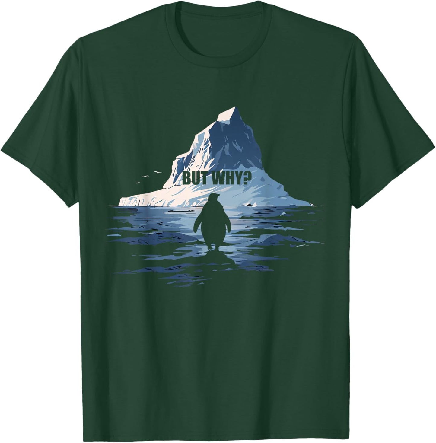 Penguin But Why Meme Berg Heading T-Shirt - T-Shirt | Forest