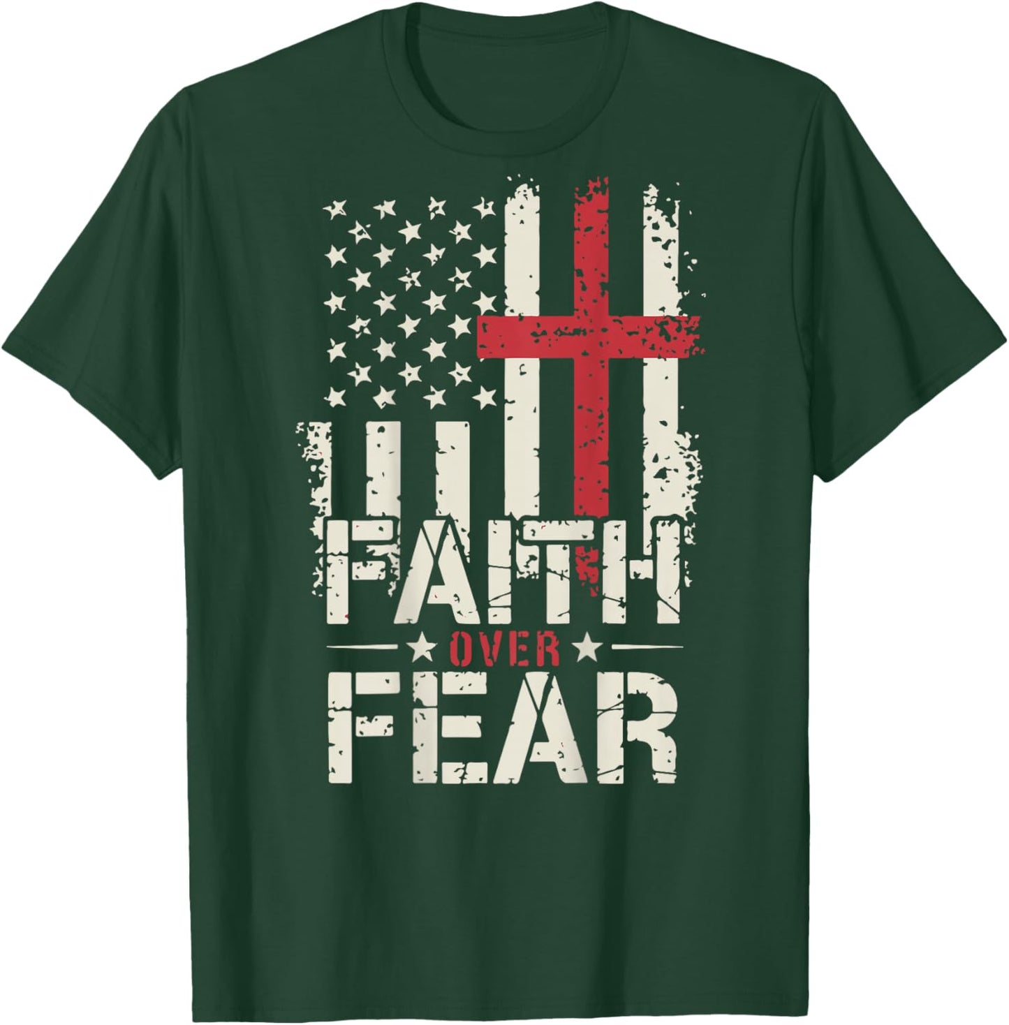 American Flag Faith Over Fear Christian Patriotic Jesus T-Shirt - T-Shirt | Forest