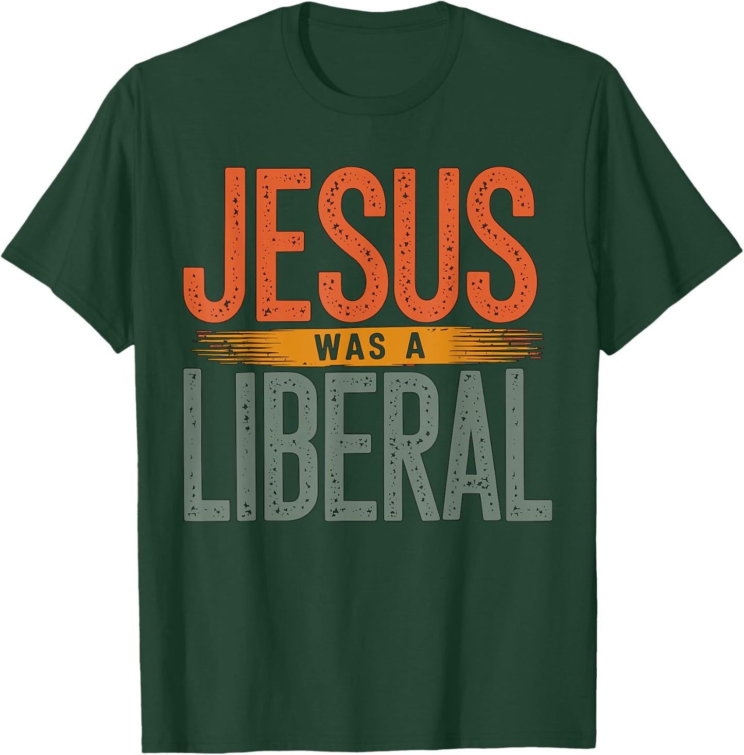 Jesus was a Liberal Democrat Christian T-Shirt - T-Shirt | Forest