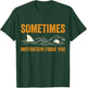 Sometimes Motivation Finds You Funny Swimming Motivational T-Shirt - T-Shirt | Forest