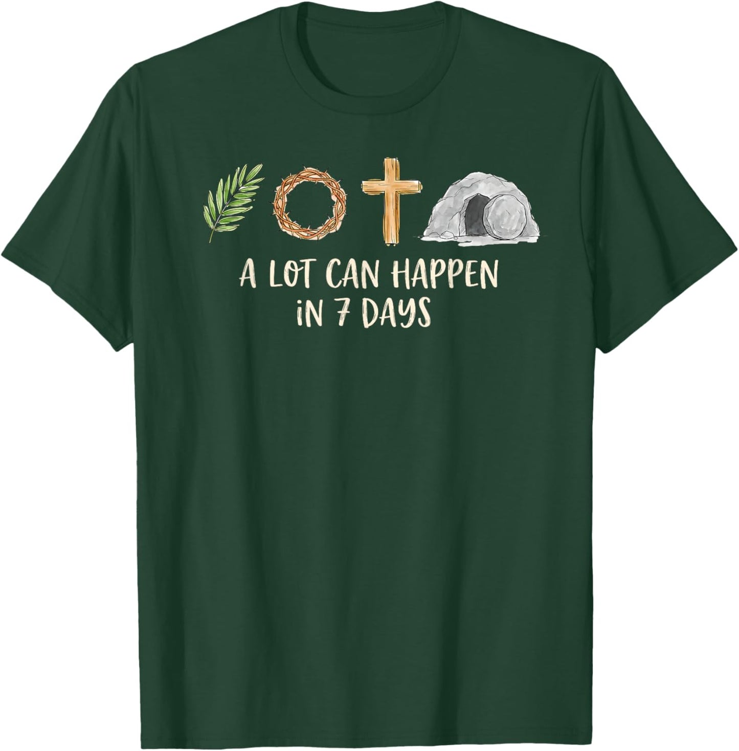 A Lot Can Happen in 7 Days Easter Religious Women Men Kids T-Shirt - T-Shirt | Forest