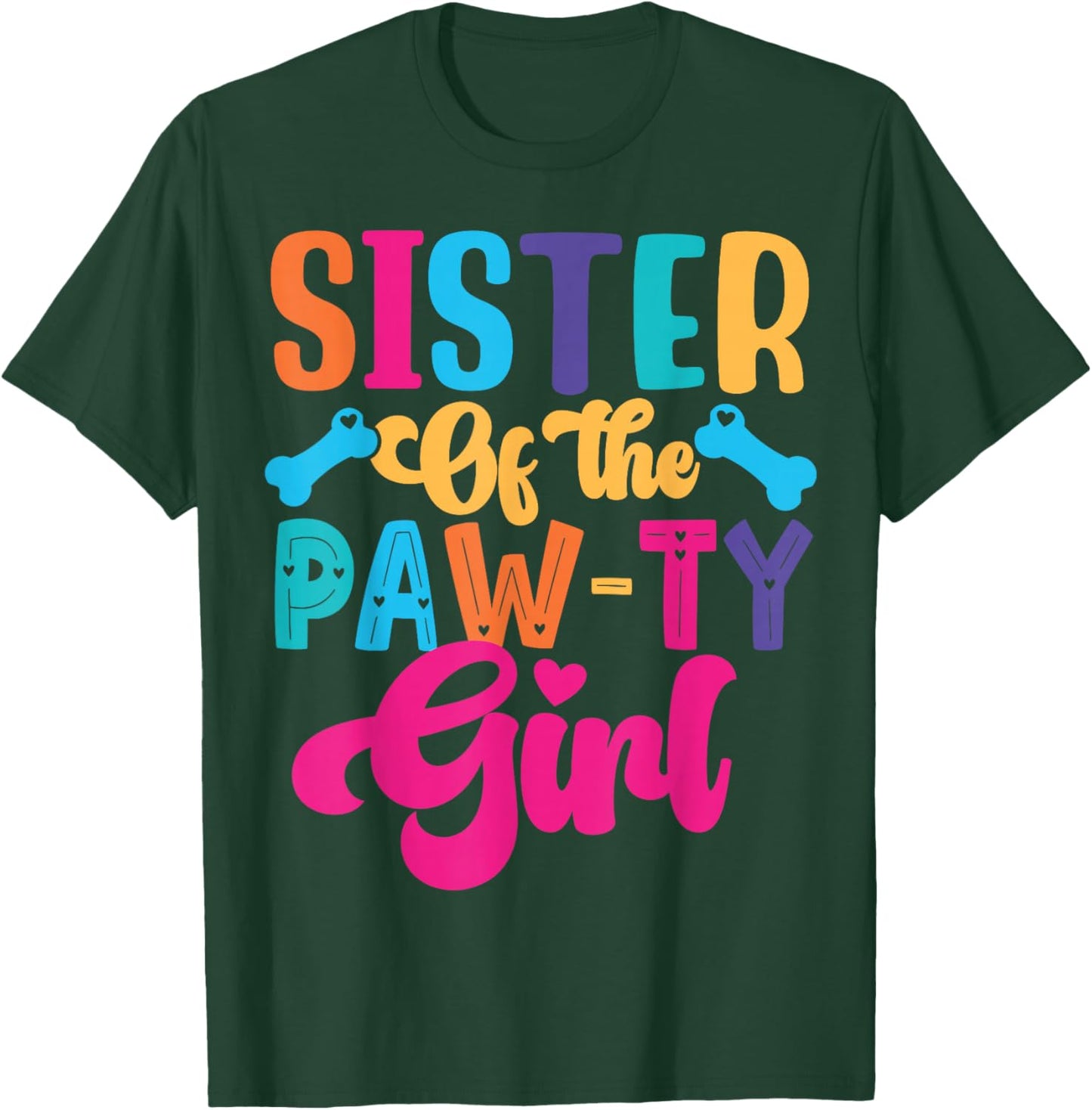 Sister Of The Birthday Girl Dog Paw Family Matching Party T-Shirt - T-Shirt | Forest