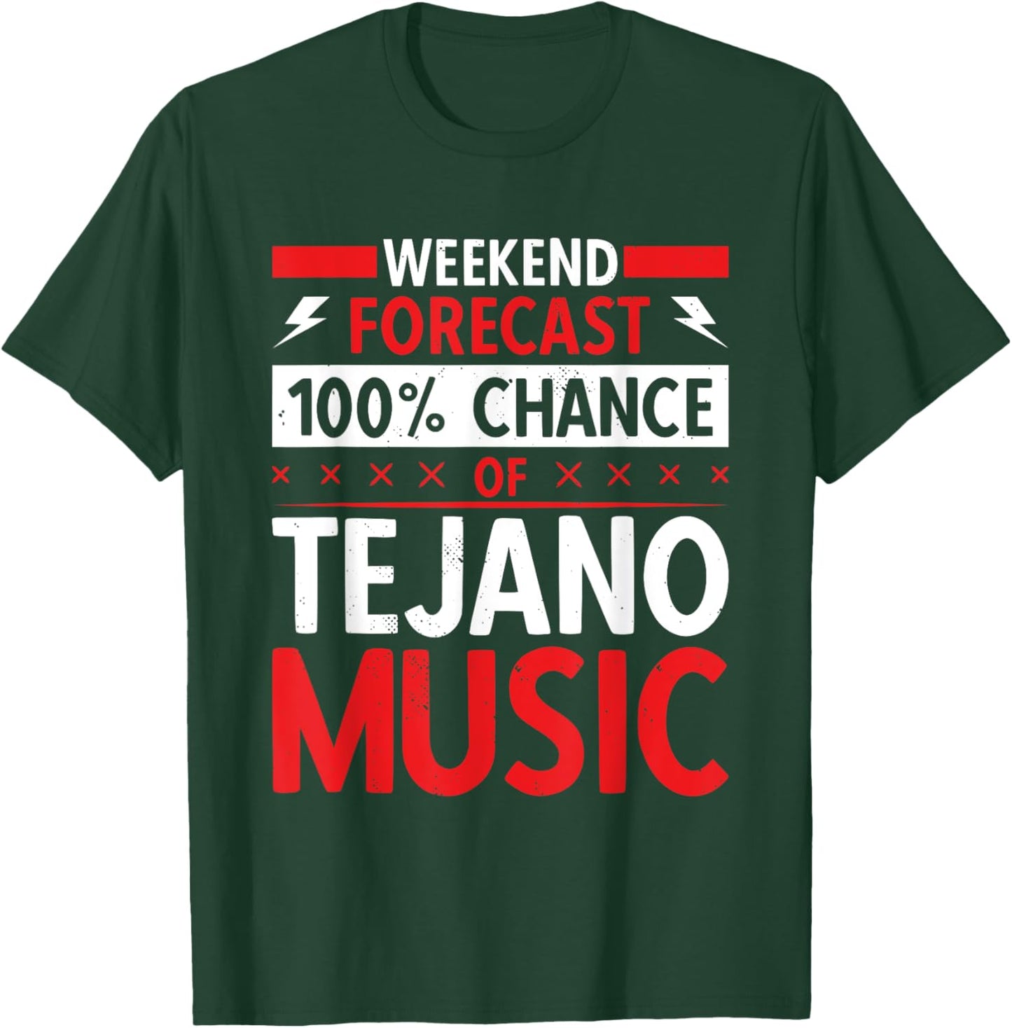 Weekend Forecast Tejano Music T-Shirt - T-Shirt | Forest