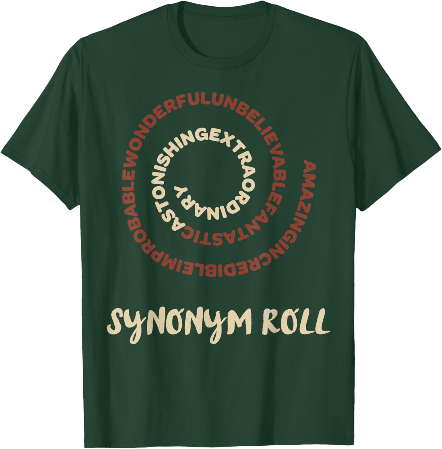 Nothing More Delicious Than A Slew Of Tasty Synonym Roll T-Shirt - T-Shirt | Forest