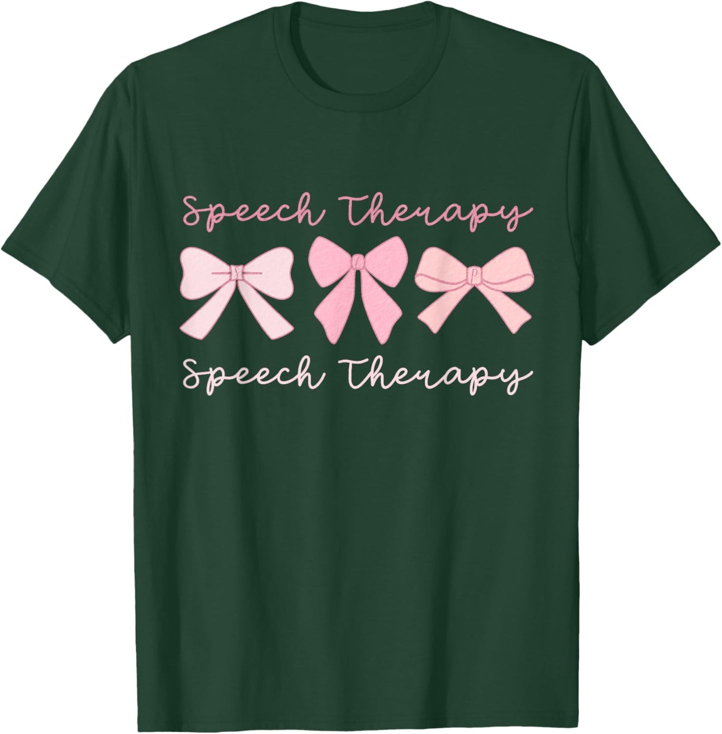 Speech Therapy Coquette Pink Bows SLP Speech Pathology T-Shirt - T-Shirt | Forest