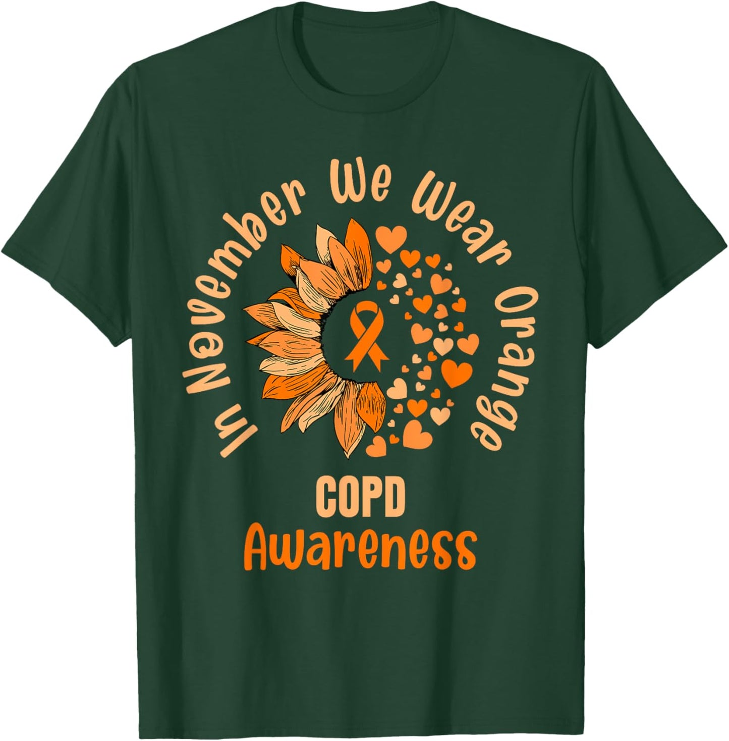 COPD Awareness Shirts In November We Wear Orange T-Shirt - T-Shirt | Forest