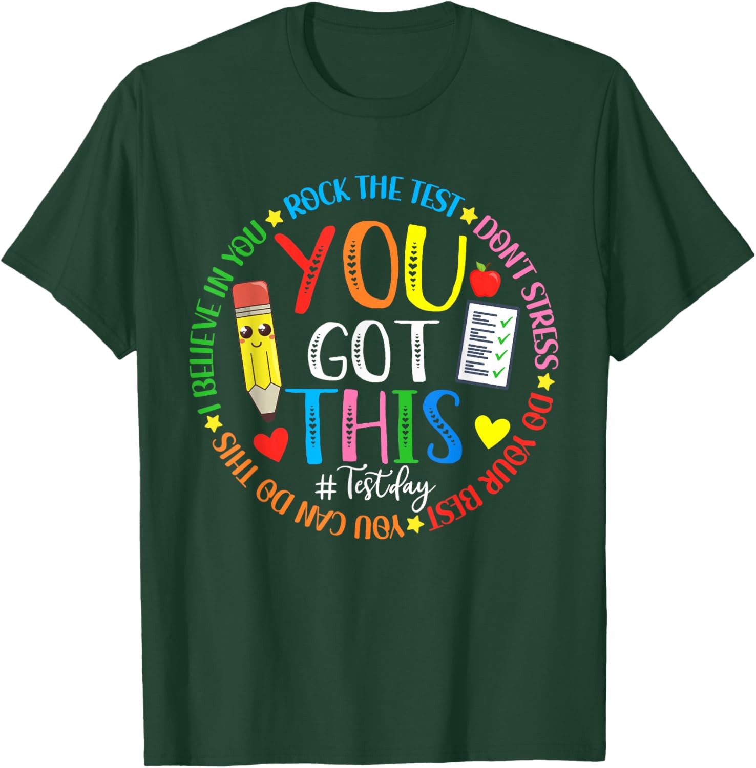 Test Day Rock The Test Teacher Testing Day You Got This T-Shirt - T-Shirt | Forest
