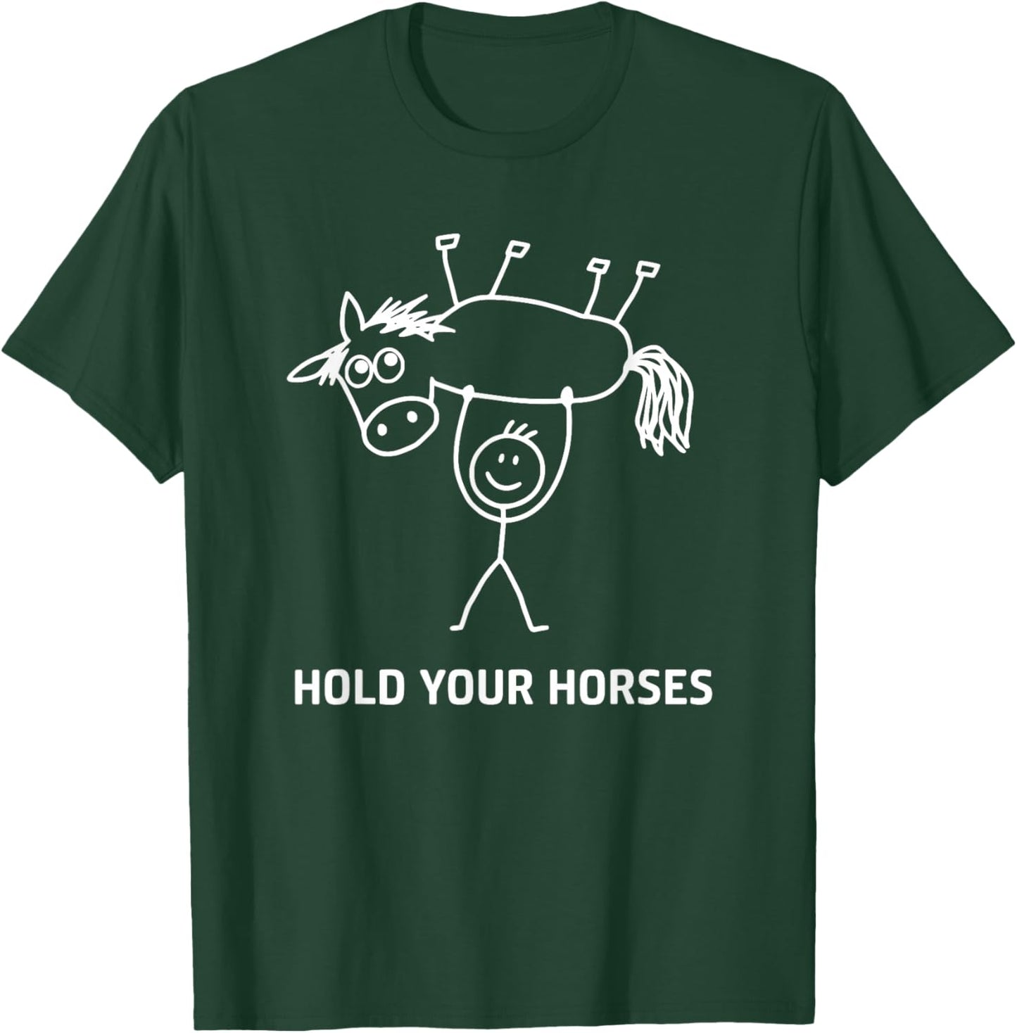 Guy Holding Horse in Air Hold Your Horses, Funny, Jokes T-Shirt - T-Shirt | Forest