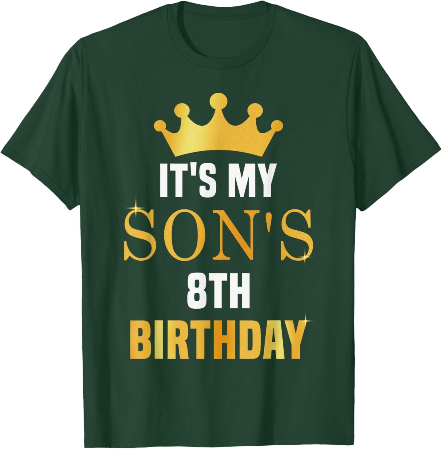 Its My Son's 8th Birthday Funny 8 Years Old Golden Bday T-Shirt - T-Shirt | Forest