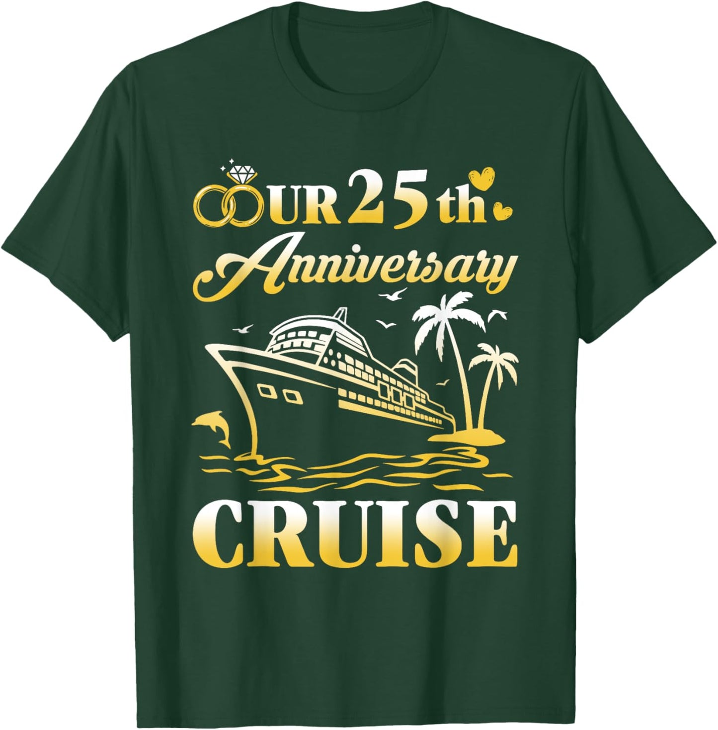Our 25th Wedding Anniversary Cruise 25 Years of Marriage T-Shirt - T-Shirt | Forest