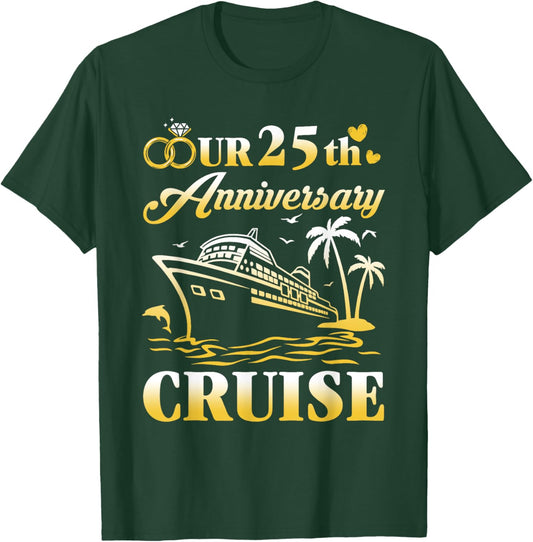 Our 25th Wedding Anniversary Cruise 25 Years of Marriage T-Shirt - T-Shirt | Forest